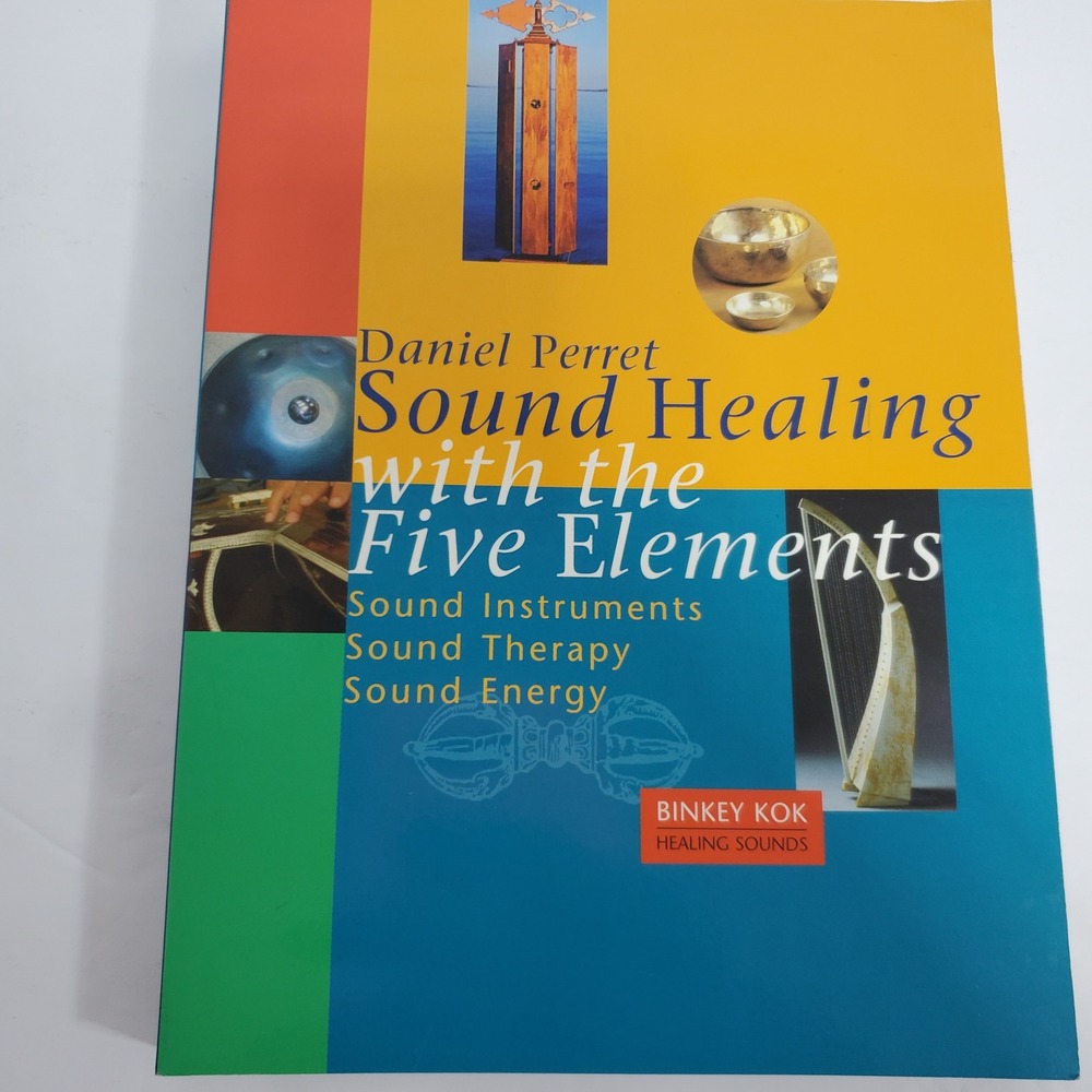 Sound Healing with the Five Elements Book Daniel Perret